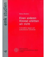 Einen anderen Himmel erbitten wir nicht