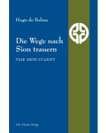 Die Wege nach Sion trauern