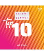 Feiert Jesus! Top 10 - Lob & Dank