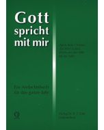 Gott spricht mit mir durch Jesus Christus, das Wort Gottes, Worte aus der Stille für die Stille