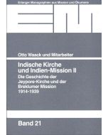 Indische Kirche und Indien-Mission. Die Geschichte der Jeypore-Kirche...