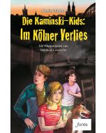 Die Kaminski-Kids: Im Kölner Verlies