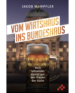 Vom Wirtshaus ins Bundeshaus