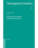 Aufbau der Gemeinde im Umbau der Kirche