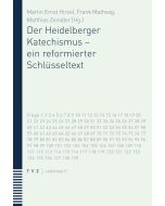 Der Heidelberger Katechismus – ein reformierter Schlüsseltext