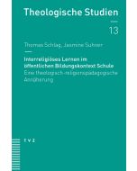 Interreligiöses Lernen im öffentlichen Bildungskontext Schule