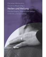 Heilen und Heilung