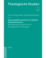 Seelsorgedokumentation in digitalen Patientendossiers