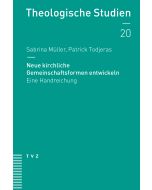 Neue kirchliche Gemeinschaftsformen entwickeln