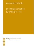 Die Urgeschichte (Genesis 1–11)