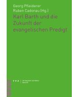 Karl Barth und die Zukunft der evangelischen Predigt