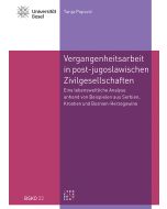 Vergangenheitsarbeit in den post-jugoslawischen Zivilgesellschaften