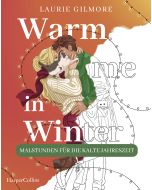 Warm me in Winter: Malstunden für die kalte Jahreszeit