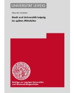 Stadt und Universität Leipzig im späten Mittelalter