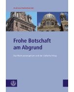 Frohe Botschaft am Abgrund