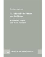 '... und nicht die Perlen vor die Säue'