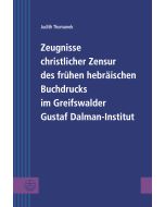 Zeugnisse christlicher Zensur des frühen hebräischen Buchdrucks im Greifswalder Gustaf Dalman-Institut