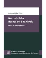 Der christliche Neubau der Sittlichkeit