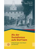 Als der Sozialismus aufs Dorf kam