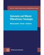 Konzepte und Räume Öffentlicher Theologie