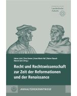 Recht und Rechtswissenschaft zur Zeit der Reformationen und der Renaissance