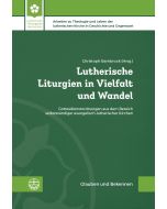 Lutherische Liturgien in Vielfalt und Wandel