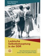 Lesbische Selbstbehauptung in der DDR