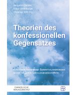 Theorien des konfessionellen Gegensatzes