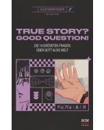 True Story? Good Question!