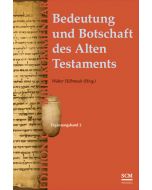 Bedeutung und Botschaft des Alten Testaments (Edition C/AT)