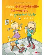 Meine durchgeknallte Schwester, die geheime Liste und ich