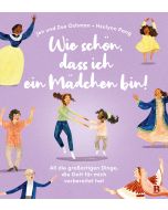 Wie schön, dass ich ein Mädchen bin!
