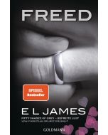 Freed - Fifty Shades of Grey. Befreite Lust von Christian selbst erzählt