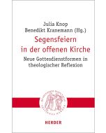 Segensfeiern in der offenen Kirche