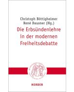 Die Erbsündenlehre in der modernen Freiheitsdebatte