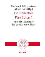 Ein sinnvoller Plan Gottes?