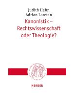 Kanonistik – Rechtswissenschaft oder Theologie?