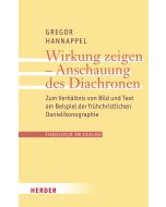 Wirkung zeigen - Anschauung des Diachronen