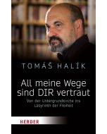 All meine Wege sind DIR vertraut