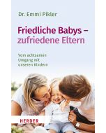 Friedliche Babys – zufriedene Eltern