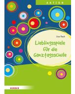 Lieblingsspiele für die Ganztagsschule