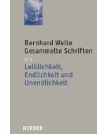 Leiblichkeit, Endlichkeit und Unendlichkeit