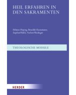 Heil erfahren in den Sakramenten