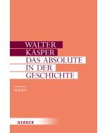 Das Absolute in der Geschichte