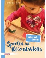 Spielen mit Aktionstabletts: Farben und Formen