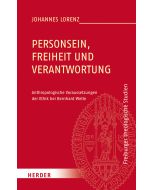 Personsein, Freiheit und Verantwortung