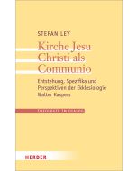 Kirche Jesu Christi als Communio