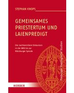 Gemeinsames Priestertum und Laienpredigt