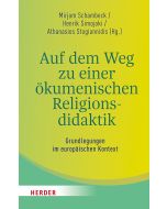 Auf dem Weg zu einer ökumenischen Religionsdidaktik