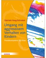 Umgang mit aggressivem Verhalten von Kindern